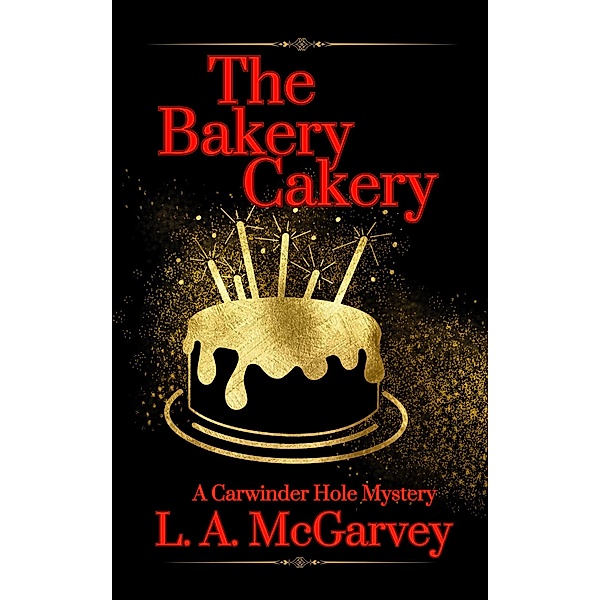 The Bakery Cakery, L. A. McGarvey