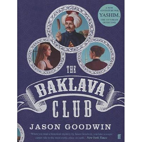 The Baklava Club, Jason Goodwin