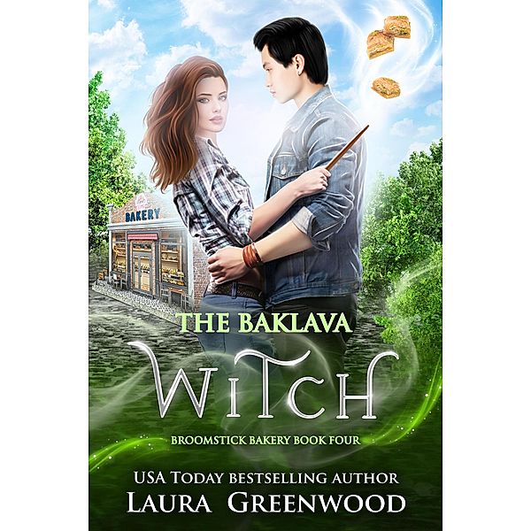 The Baklava Witch (Broomstick Bakery, #4) / Broomstick Bakery, Laura Greenwood