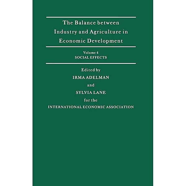 The Balance Between Industry and Agriculture in Economic Development / International Economic Association Series