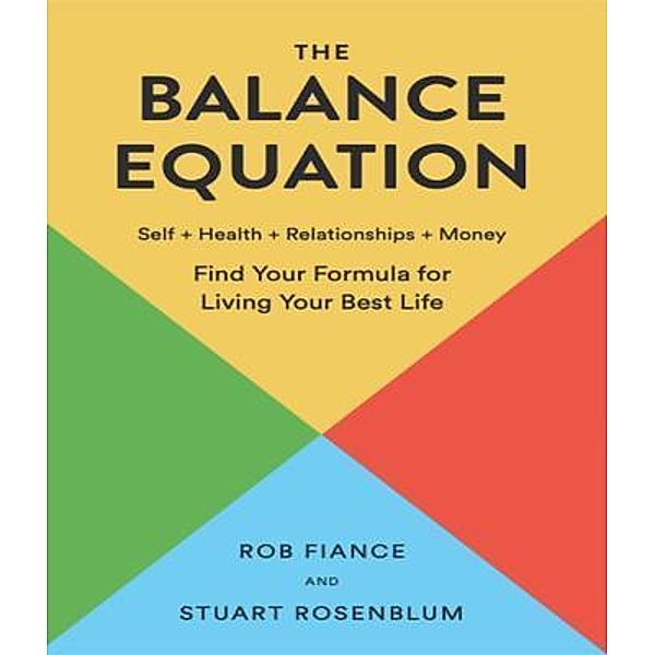The Balance Equation, Rob Fiance, Stuart Rosenblum