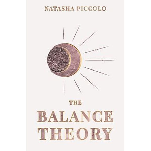 The Balance Theory, Natasha Piccolo