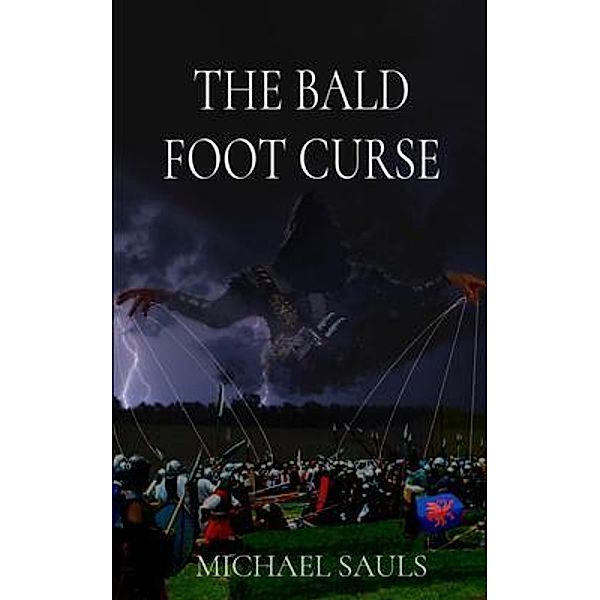 THE BALD FOOT CURSE, Michael Sauls