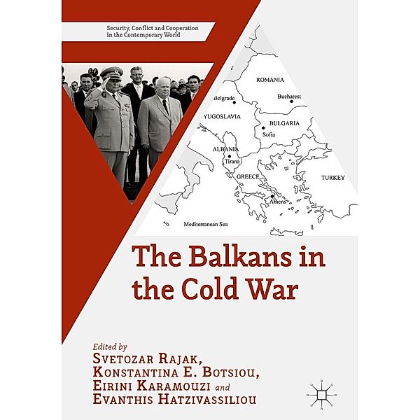 The Balkans in the Cold War / Security, Conflict and Cooperation in the Contemporary World