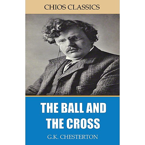 The Ball and the Cross, G. K. Chesterton