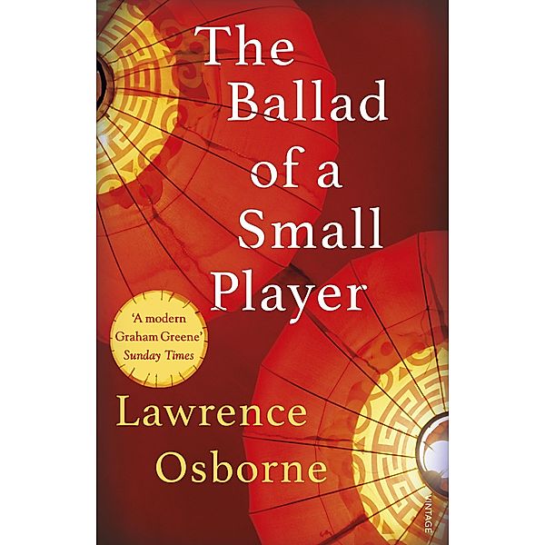 The Ballad of a Small Player, Lawrence Osborne