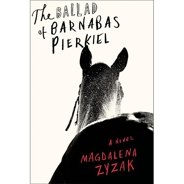 The Ballad of Barnabas Pierkiel, Magdalena Zyzak