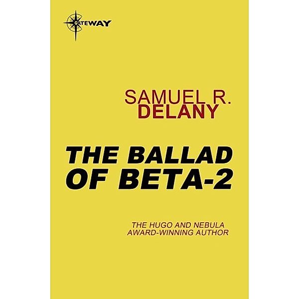 The Ballad of Beta-2, Samuel R. Delany