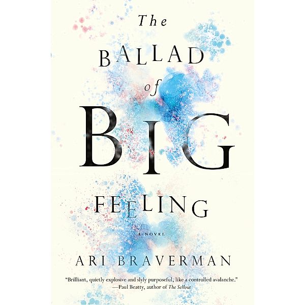 The Ballad of Big Feeling, Ari Braverman