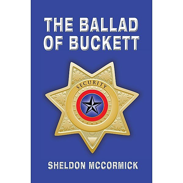 The Ballad of Buckett, Sheldon McCormick