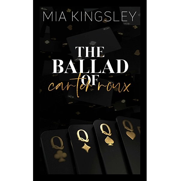 The Ballad Of Carter Roux, Mia Kingsley