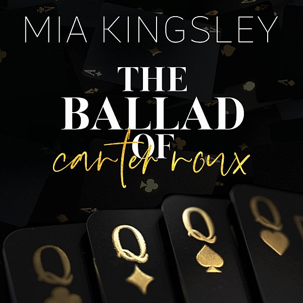 The Ballad Of Carter Roux, Mia Kingsley