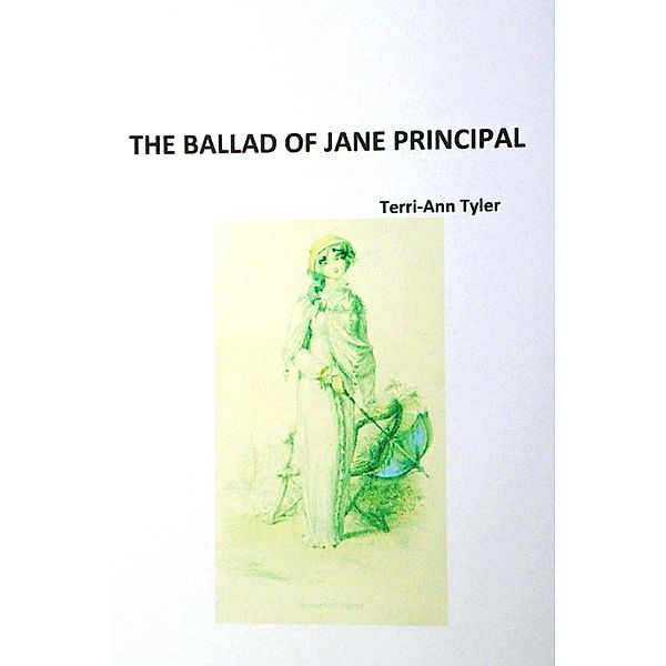 The Ballad of Jane Principal, Terri-Ann Tyler