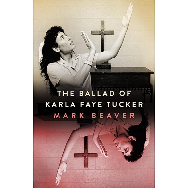 The Ballad of Karla Faye Tucker, Mark Beaver