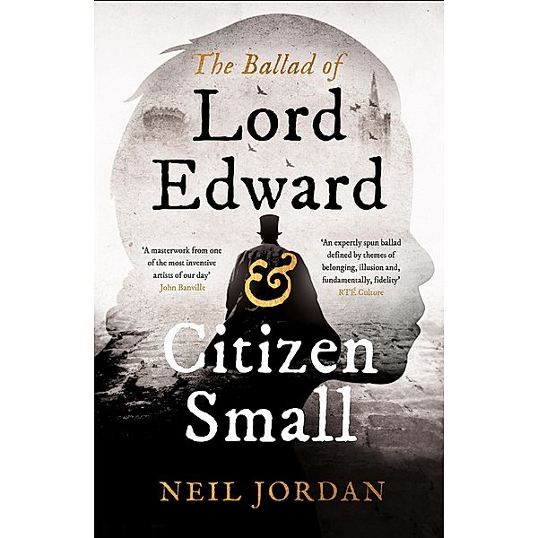 The Ballad of Lord Edward and Citizen Small, Neil Jordan