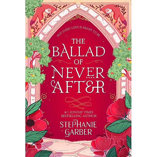 The Ballad of Never After / Once Upon a Broken Heart, Stephanie Garber