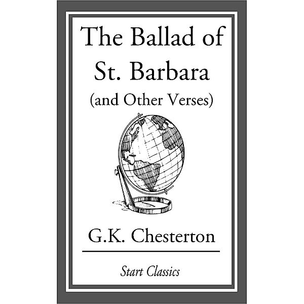 The Ballad of St. Barbara (and Other, G. K. Chesterton