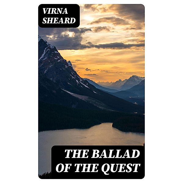 The Ballad of the Quest, Virna Sheard