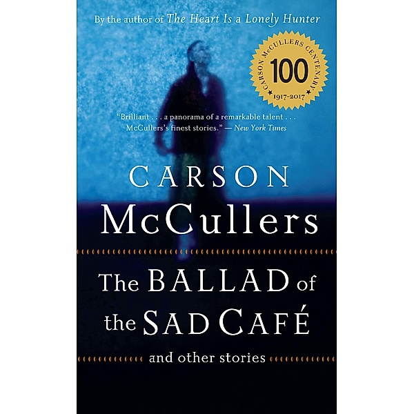 The Ballad of the Sad Café, Carson McCullers