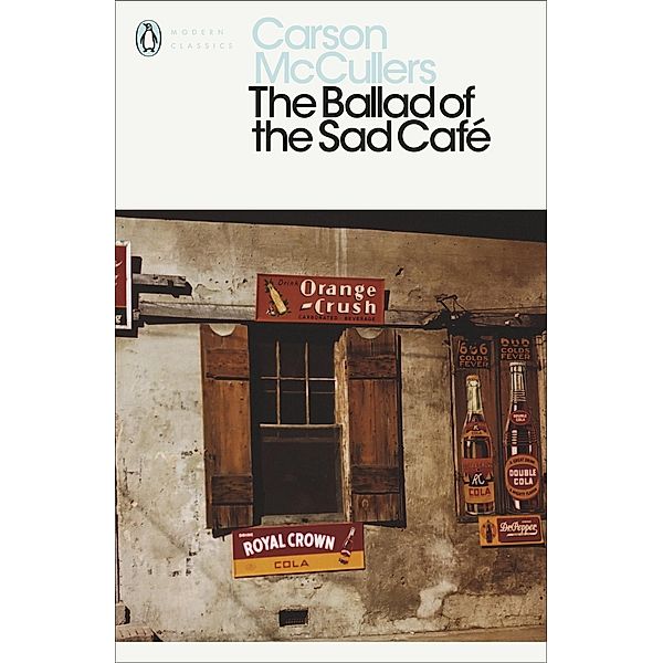 The Ballad of the Sad Café / Penguin Modern Classics, Carson McCullers