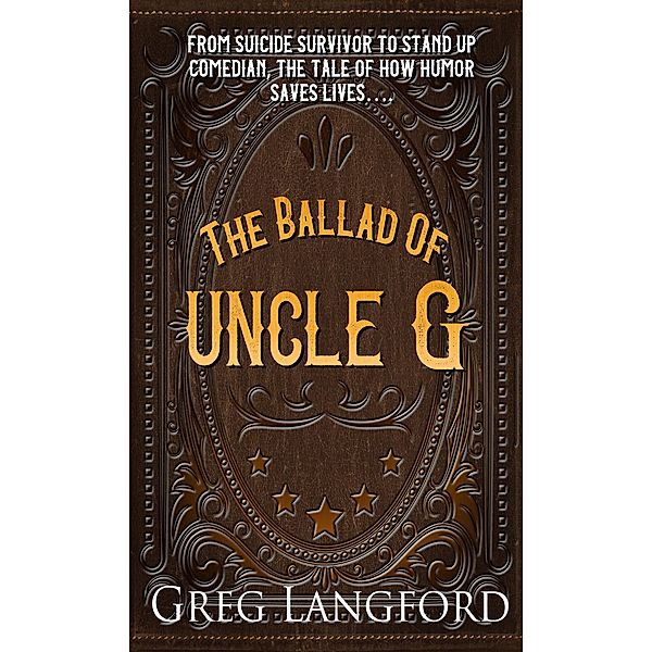 The Ballad of Uncle G, Greg Langford