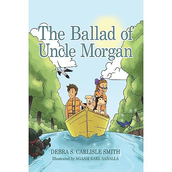 The Ballad of Uncle Morgan, Debra S. Carlisle Smith