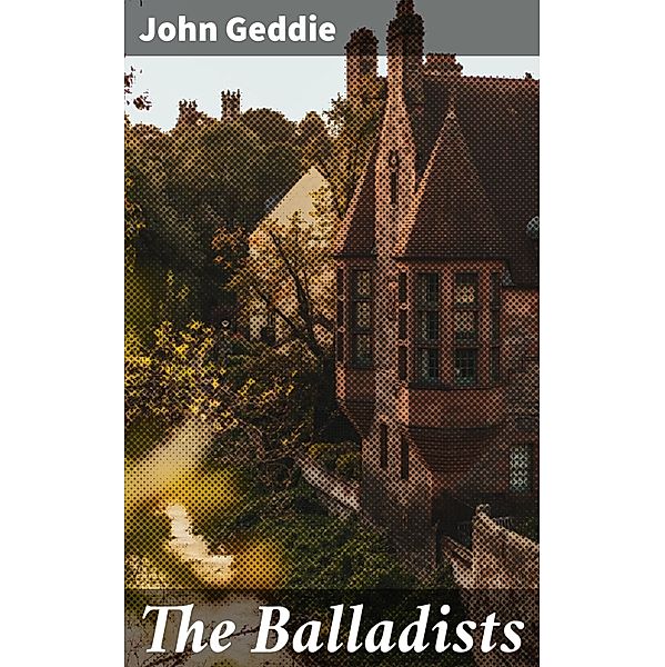 The Balladists, John Geddie