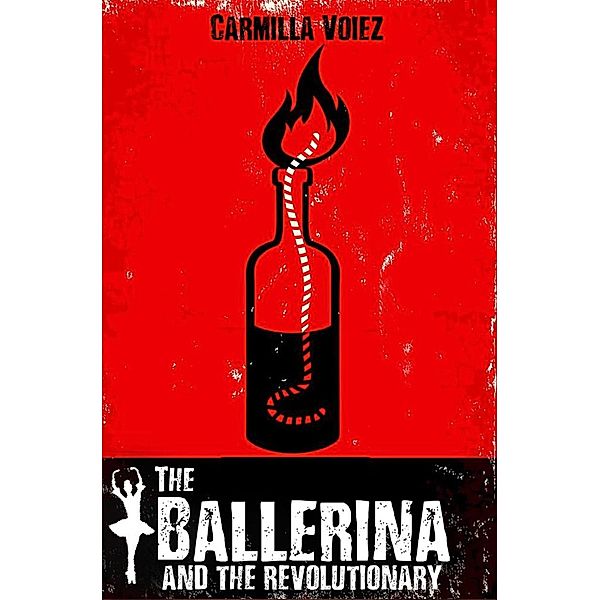 The Ballerina and the Revolutionary, Carmilla Voiez