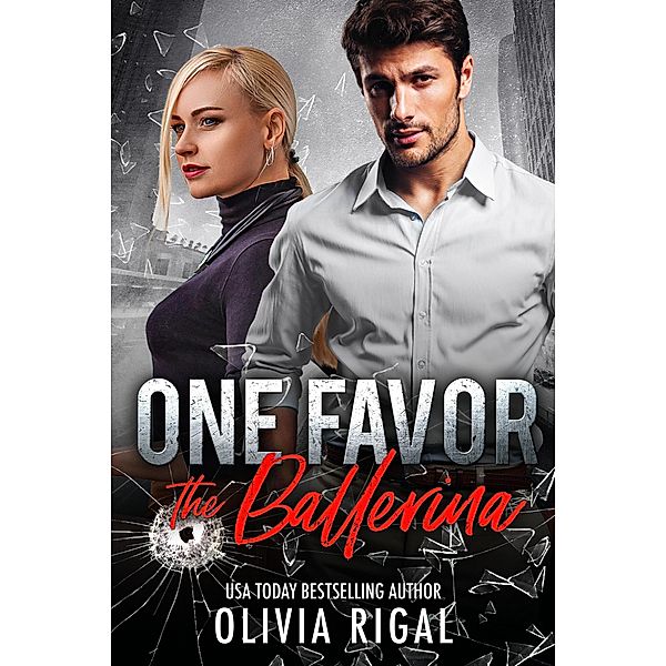 The Ballerina (One Favor) / One Favor, Olivia Rigal