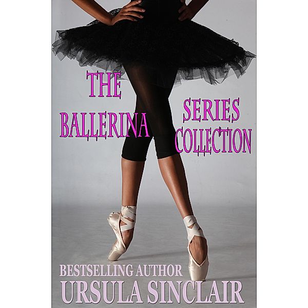 The Ballerina Series Collection, Ursula Sinclair