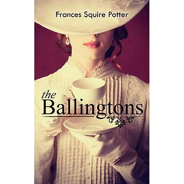 The Ballingtons, Frances Squire Potter