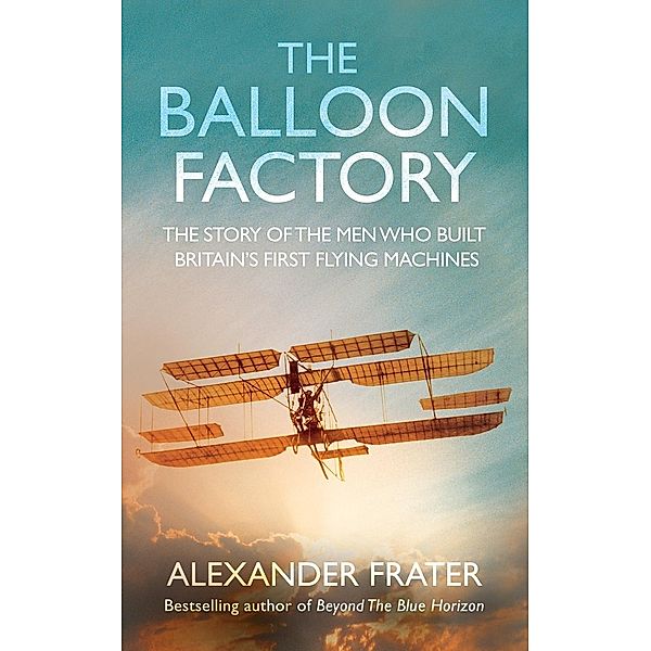 The Balloon Factory, Alexander Frater