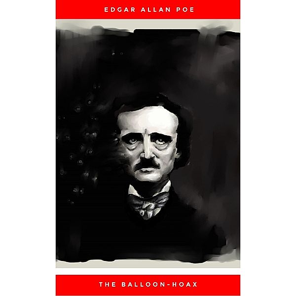 The Balloon-Hoax, Edgar Allan Poe