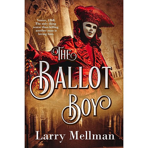 The Ballot Boy, Larry Mellman