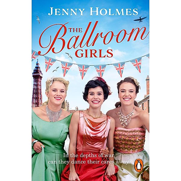 The Ballroom Girls / Ballroom Girls Bd.1, Jenny Holmes