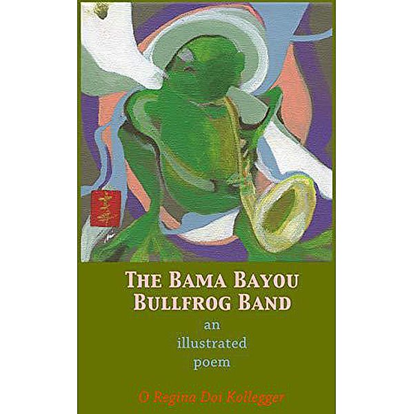 The Bama Bayou Bullfrog Band, Regina Doi Kollegger
