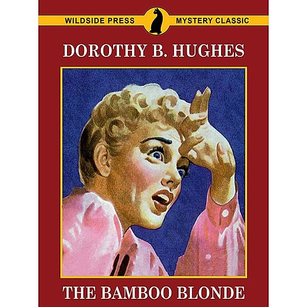 The Bamboo Blonde, Dorothy B. Hughes