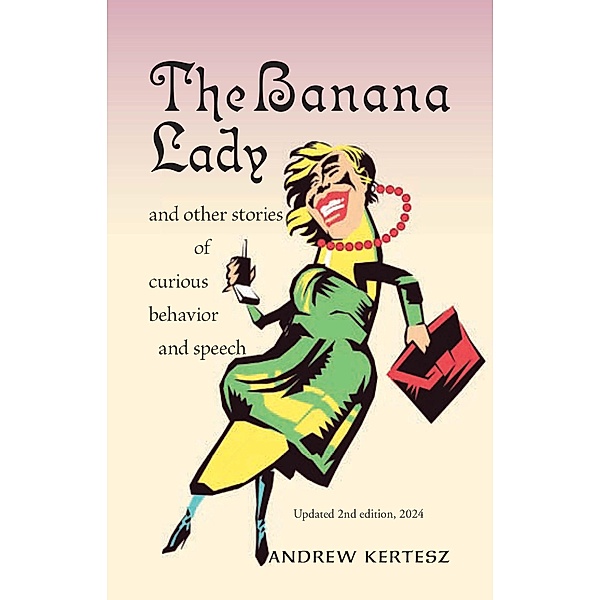 The Banana Lady, Andrew Kertesz