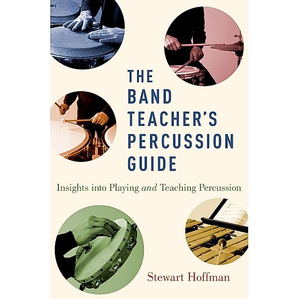 The Band Teacher's Percussion Guide, Stewart Hoffman