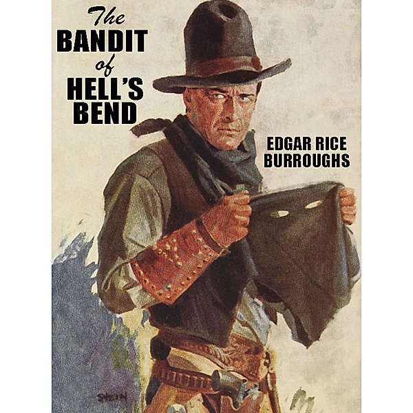 The Bandit of Hell's Bend, Edgar Rice Burroughs