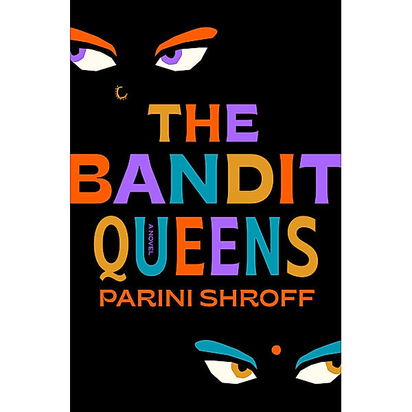 The Bandit Queens, Parini Shroff