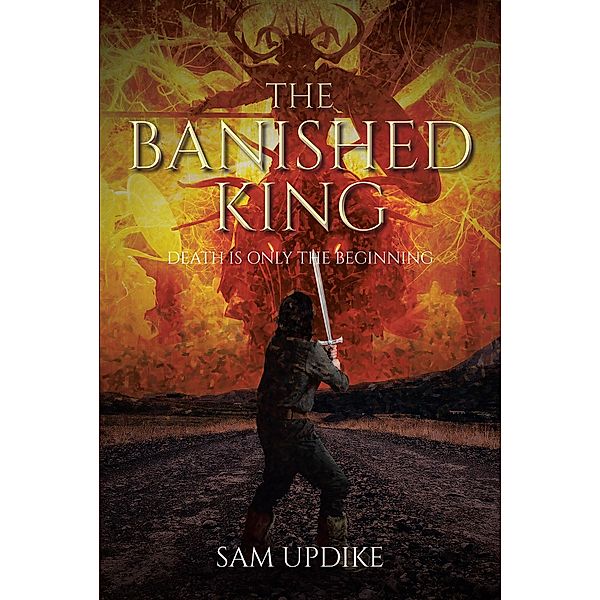 The Banished King, Sam Updike