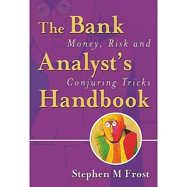 The Bank Analyst's Handbook, Stephen M. Frost