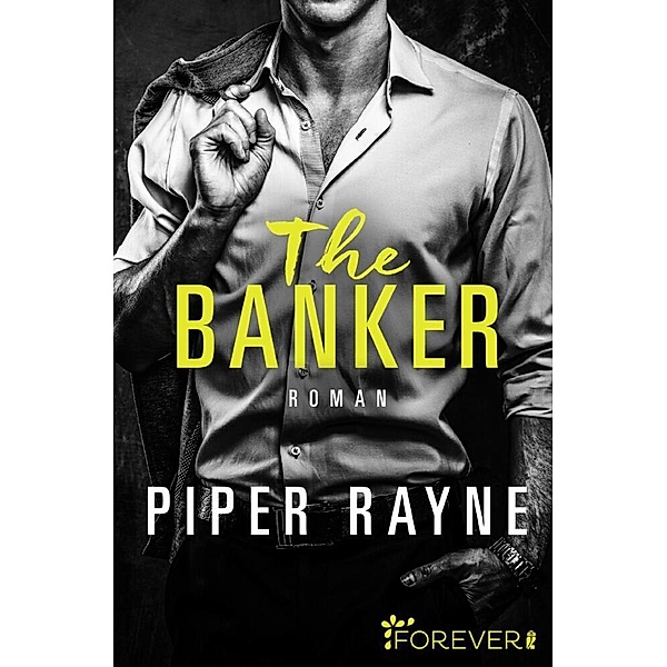 The Banker / San Francisco Hearts Bd.3, Piper Rayne