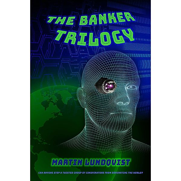 The Banker Trilogy, Martin Lundqvist