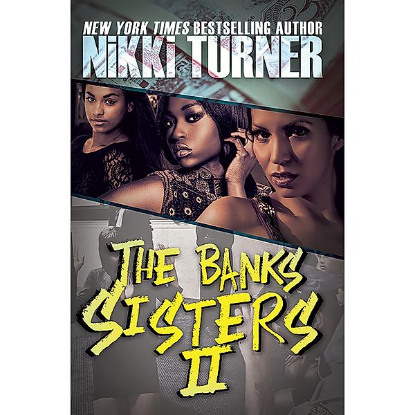 The Banks Sisters 2, Nikki Turner