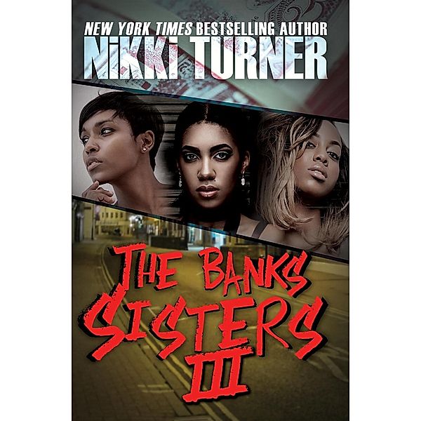 The Banks Sisters 3, Nikki Turner