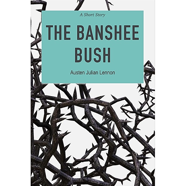 The Banshee Bush, Austen Julian Lennon