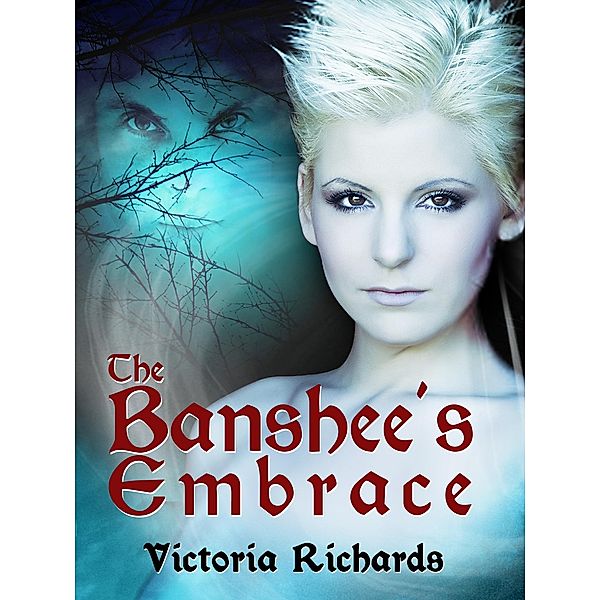 The Banshee's Embrace / The Banshee's Embrace, Victoria Richards