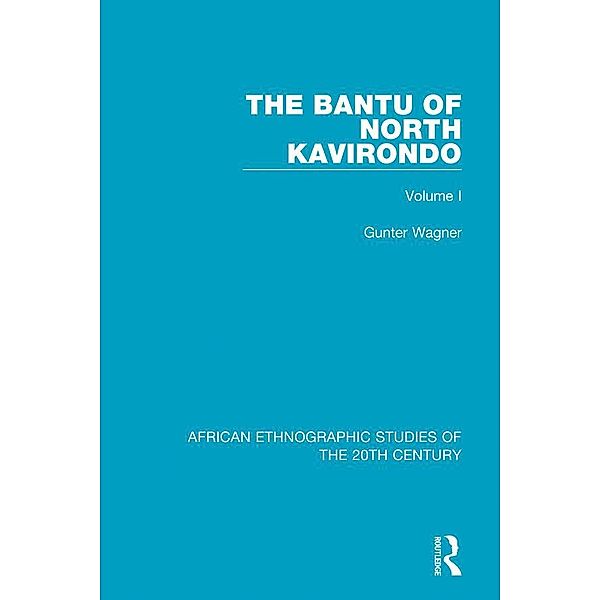 The Bantu of North Kavirondo, Gunter Wagner